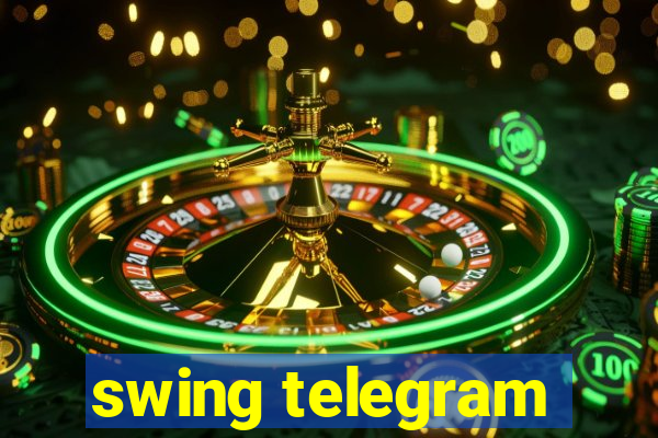 swing telegram